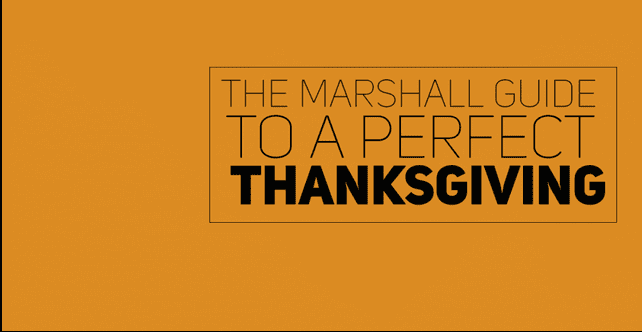 The Marshall Guide to a Perfect Thanksgiving